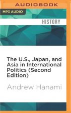 The U.S., Japan, and Asia in International Politics (Second Edition)