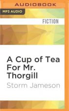 A Cup of Tea for Mr. Thorgill