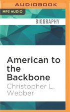 American to the Backbone: The Life of James W. C. Pennington, the Fugitive Slave Who Became One of the First Black Abolitionists