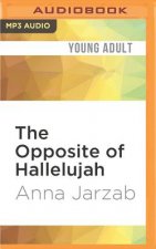 The Opposite of Hallelujah