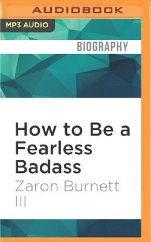 How to Be a Fearless Badass
