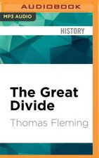 The Great Divide: The Conflict Between Washington and Jefferson That Defined a Nation