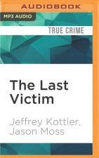 The Last Victim: A True-Life Journey Into the Mind of a Serial Killer