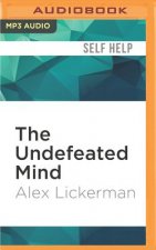 The Undefeated Mind: On the Science of Constructing an Indestructible Self