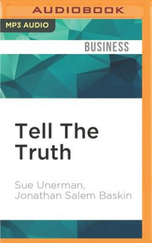 Tell the Truth: Honesty Is Your Most Powerful Marketing Tool