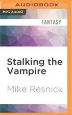 Stalking the Vampire: A Fable of Tonight
