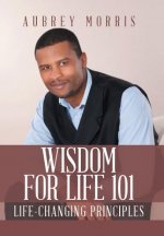 Wisdom for Life 101