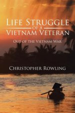 Life Struggle of a Vietnam Veteran