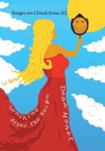 Reign on Cloud Nine III