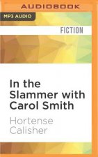 In the Slammer with Carol Smith