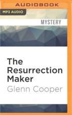 The Resurrection Maker: A Thriller
