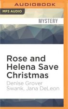 Rose and Helena Save Christmas: A Novella