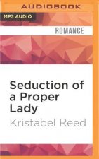 Seduction of a Proper Lady: A Regency Menage Tale
