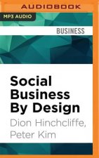 Social Business by Design: Transformative Social Media Strategies for the Connected Company