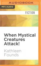 When Mystical Creatures Attack!