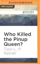 Who Killed the Pinup Queen?: A Where Are They Now? Mystery