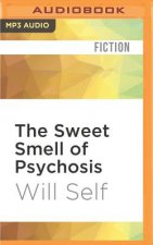 The Sweet Smell of Psychosis: A Novella
