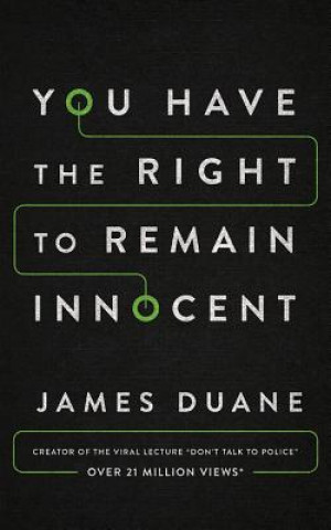 You Have the Right to Remain Innocent