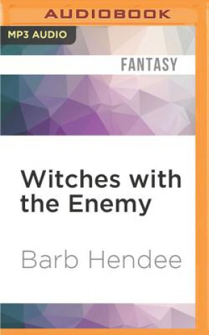 Witches with the Enemy: A Novel of the Mist-Torn Witches