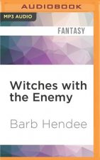 Witches with the Enemy: A Novel of the Mist-Torn Witches