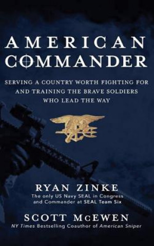 American Commander: Serving a Country Worth Fighting for and Training the Brave Soldiers Who Lead the Way