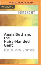Anais Butt and the Hairy-Handed Gent