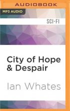 City of Hope & Despair