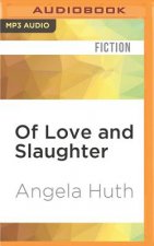 Of Love and Slaughter