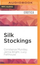 Silk Stockings: 3 Sensual Novellas