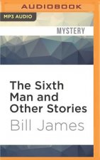 The Sixth Man and Other Stories: Harpur and Iles