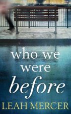 Who We Were Before