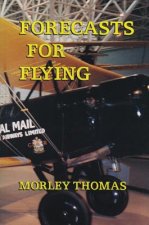 Forecasts for Flying: Meteorology in Canada 1918-1939
