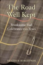 The Road Well Kept: Branksome Hall Celebrates 100 Years