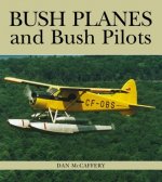 Bush Planes and Bush Pilots