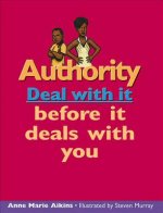 Authority: Deal with It Before It Deals with You