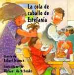 La Cola de Caballo de Estefania = Stephanie's Ponytail