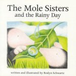 Mole Sisters and Rainy Day