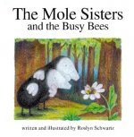 Mole Sisters and Busy Bees