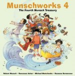 Munschworks 4: The Fourth Munsch Treasury