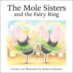 Mole Sisters and Fairy Ring