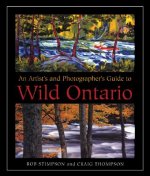 An Artist's and Photographer's Guide to Wild Ontario