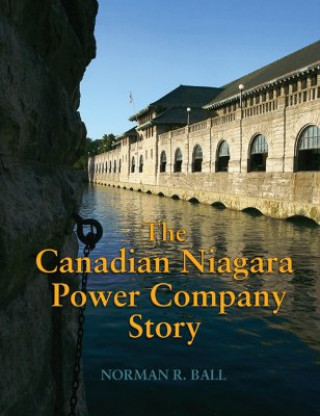 The Canadian Niagara Power Company Story