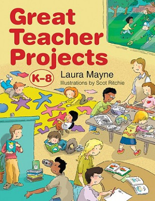 Great Teacher Projects, K-8