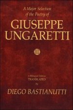 Major Selection of The Poetry of Giuseppe Ungaretti