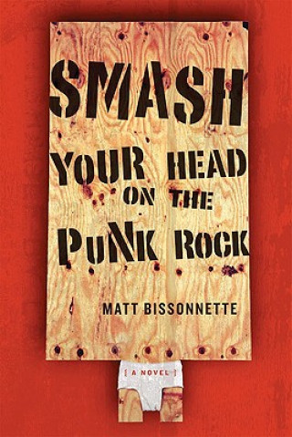 Smash Your Head On The Punk Rock