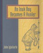 An Inuk Boy Becomes a Hunter