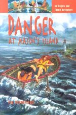 Danger at Mason's Island: An Angela and Emmie Adventure