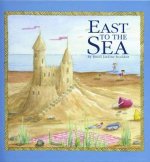 East to the Sea