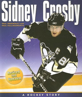 Sidney Crosby: A Hockey Story