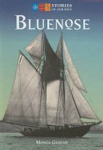 Bluenose: Stories of Our Past